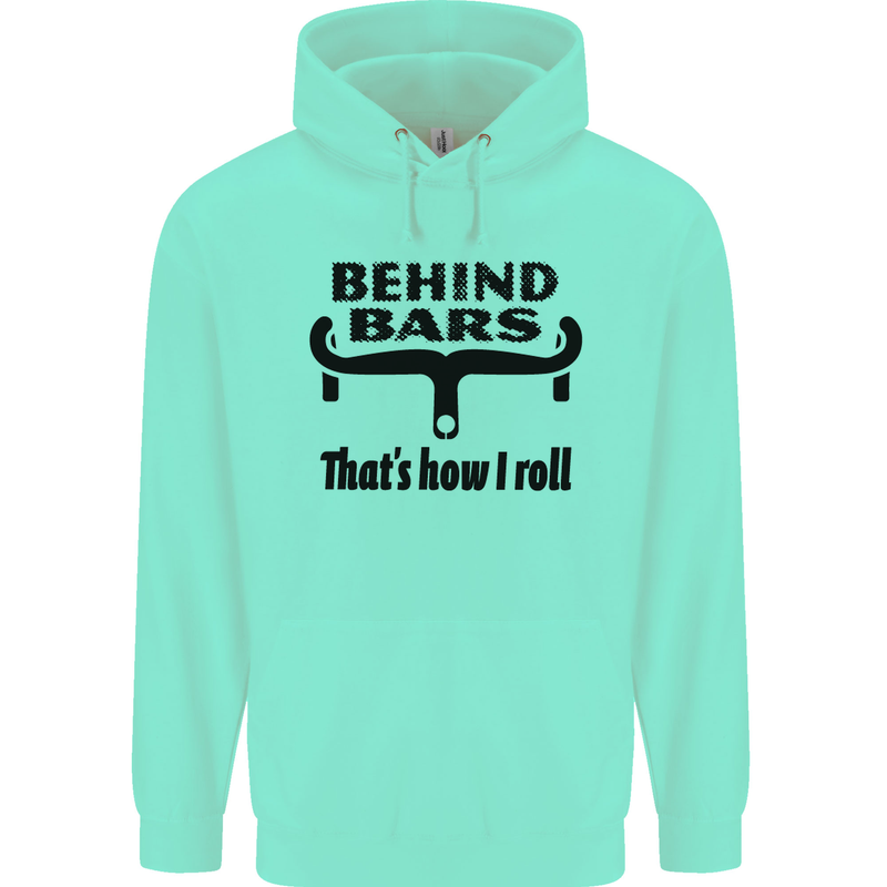 Behind Bars That's How I Roll Cycling Mens 80% Cotton Hoodie Peppermint