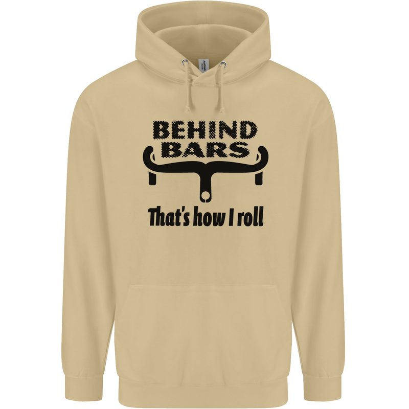 Behind Bars That's How I Roll Cycling Mens 80% Cotton Hoodie Sand
