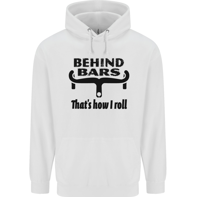 Behind Bars That's How I Roll Cycling Mens 80% Cotton Hoodie White