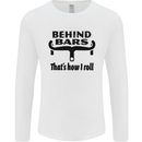 Behind Bars That's How I Roll Cycling Mens Long Sleeve T-Shirt White
