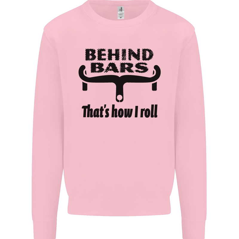 Behind Bars That's How I Roll Cycling Mens Sweatshirt Jumper Light Pink