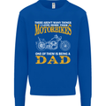 Being a Dad Biker Motorcycle Motorbike Mens Sweatshirt Jumper Royal Blue