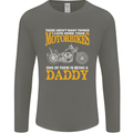 Being a Daddy Biker Motorcycle Motorbike Mens Long Sleeve T-Shirt Charcoal