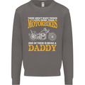Being a Daddy Biker Motorcycle Motorbike Mens Sweatshirt Jumper Charcoal