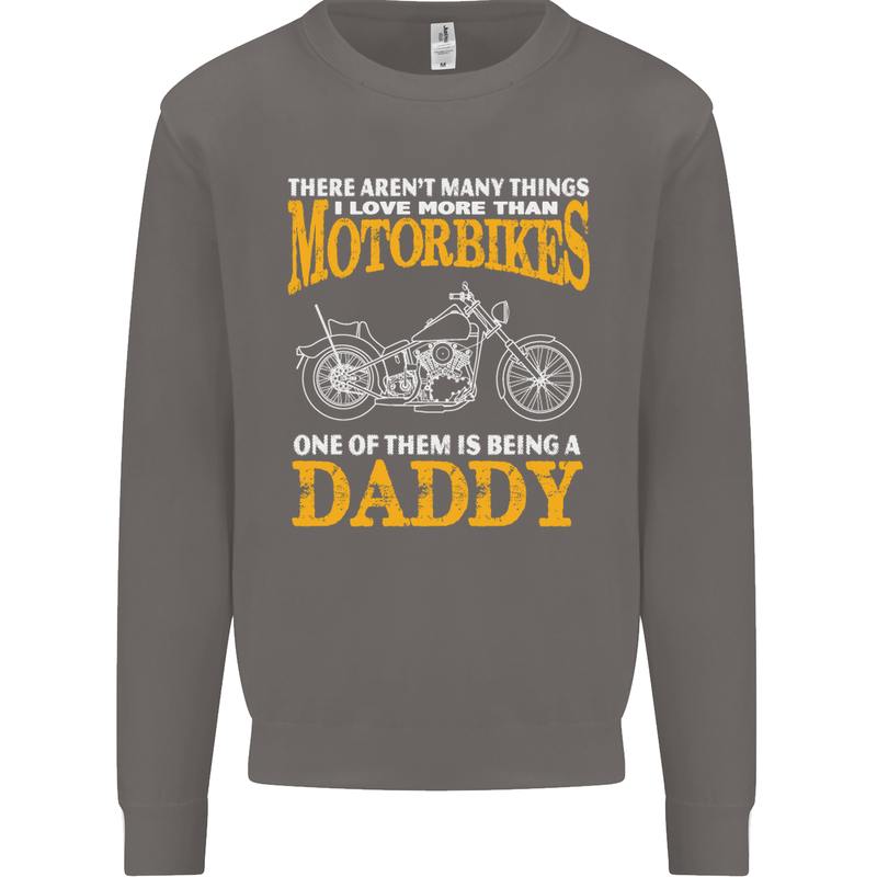 Being a Daddy Biker Motorcycle Motorbike Mens Sweatshirt Jumper Charcoal