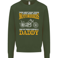 Being a Daddy Biker Motorcycle Motorbike Mens Sweatshirt Jumper Forest Green