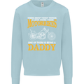 Being a Daddy Biker Motorcycle Motorbike Mens Sweatshirt Jumper Light Blue