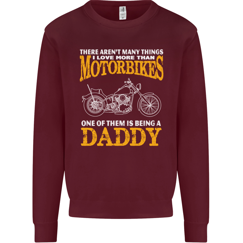 Being a Daddy Biker Motorcycle Motorbike Mens Sweatshirt Jumper Maroon