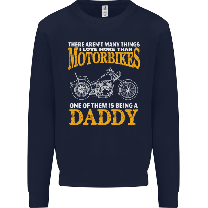Being a Daddy Biker Motorcycle Motorbike Mens Sweatshirt Jumper Navy Blue