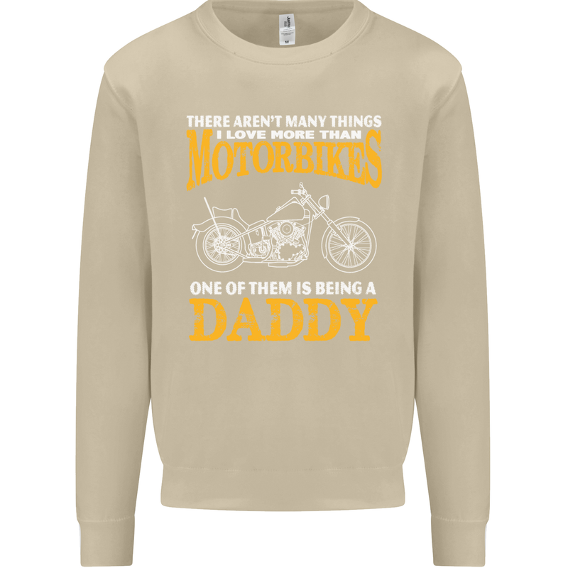 Being a Daddy Biker Motorcycle Motorbike Mens Sweatshirt Jumper Sand