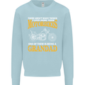 Being a Grandad Biker Motorcycle Motorbike Mens Sweatshirt Jumper Light Blue