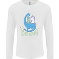 Believe in Dragons Unicorns Aliens Funny Mens Long Sleeve T-Shirt White