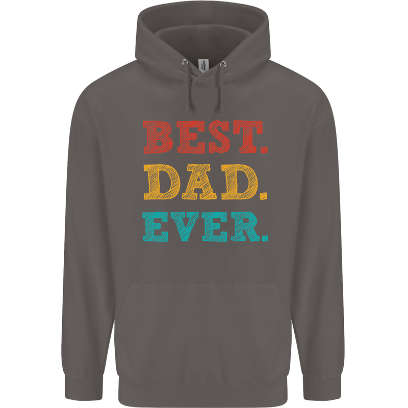 Best Dad Ever Fathers Day Gift Present Mens 80% Cotton Hoodie Charcoal