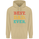 Best Dad Ever Fathers Day Gift Present Mens 80% Cotton Hoodie Sand