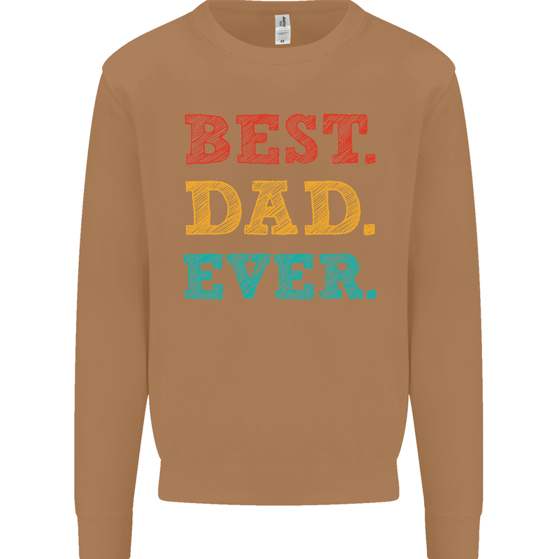 Best Dad Ever Fathers Day Gift Present Mens Sweatshirt Jumper Caramel Latte