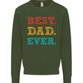 Best Dad Ever Fathers Day Gift Present Mens Sweatshirt Jumper Forest Green