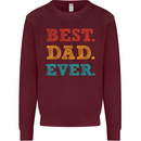 Best Dad Ever Fathers Day Gift Present Mens Sweatshirt Jumper Maroon