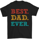 Best Dad Ever Fathers Day Gift Present Mens T-Shirt Cotton Gildan Black