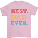 Best Dad Ever Fathers Day Gift Present Mens T-Shirt Cotton Gildan Light Pink