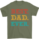 Best Dad Ever Fathers Day Gift Present Mens T-Shirt Cotton Gildan Military Green