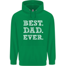 Best Dad Ever Fathers Day Present Gift Mens 80% Cotton Hoodie Irish Green
