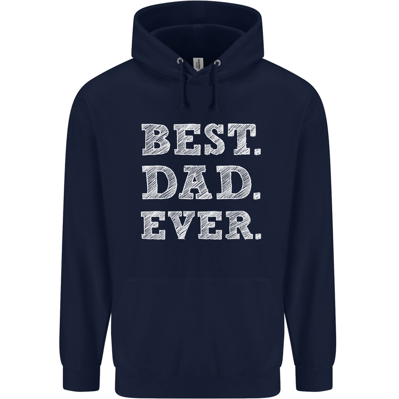 Best Dad Ever Fathers Day Present Gift Mens 80% Cotton Hoodie Navy Blue