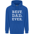 Best Dad Ever Fathers Day Present Gift Mens 80% Cotton Hoodie Royal Blue