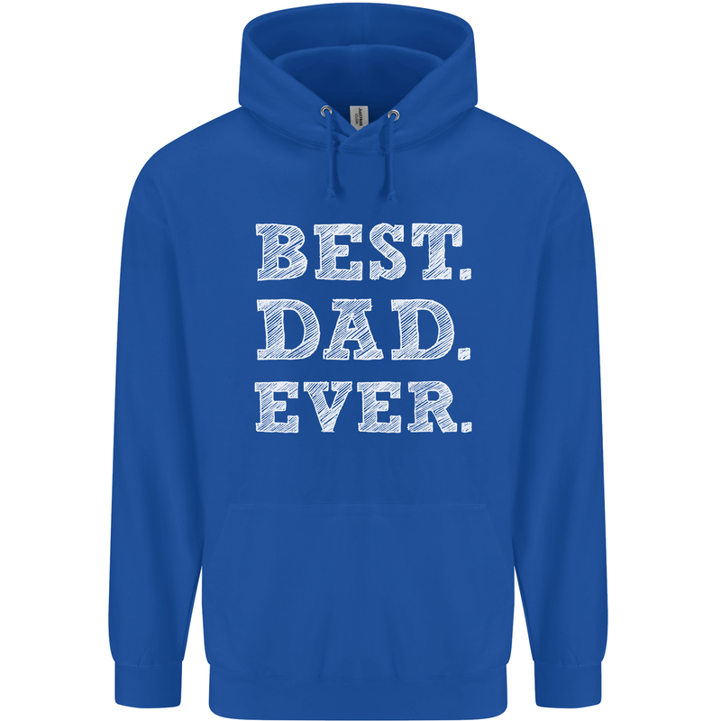 Best Dad Ever Fathers Day Present Gift Mens 80% Cotton Hoodie Royal Blue