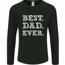 Best Dad Ever Fathers Day Present Gift Mens Long Sleeve T-Shirt Black
