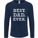 Best Dad Ever Fathers Day Present Gift Mens Long Sleeve T-Shirt Navy Blue