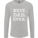 Best Dad Ever Fathers Day Present Gift Mens Long Sleeve T-Shirt Sports Grey