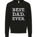 Best Dad Ever Fathers Day Present Gift Mens Sweatshirt Jumper Black