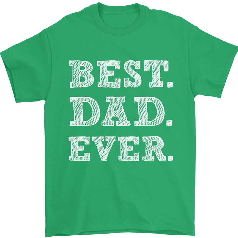 Best Dad Ever Fathers Day Present Gift Mens T-Shirt Cotton Gildan Irish Green