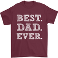 Best Dad Ever Fathers Day Present Gift Mens T-Shirt Cotton Gildan Maroon