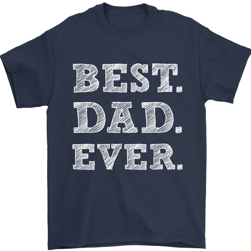 Best Dad Ever Fathers Day Present Gift Mens T-Shirt Cotton Gildan Navy Blue