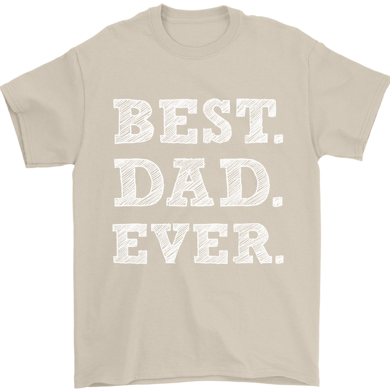 Best Dad Ever Fathers Day Present Gift Mens T-Shirt Cotton Gildan Sand