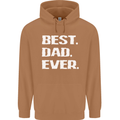 Best Dad Ever Funny Father's Day Mens 80% Cotton Hoodie Caramel Latte