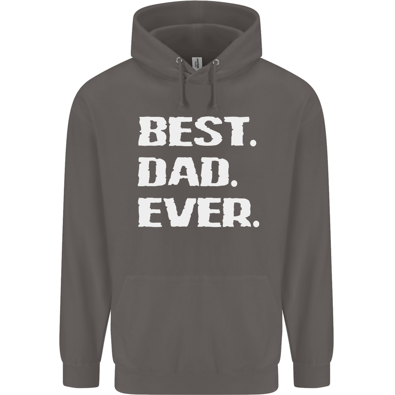 Best Dad Ever Funny Father's Day Mens 80% Cotton Hoodie Charcoal