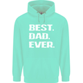 Best Dad Ever Funny Father's Day Mens 80% Cotton Hoodie Peppermint