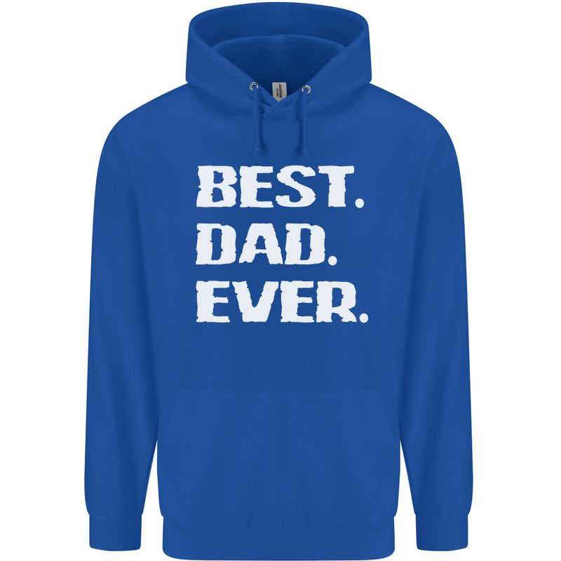 Best Dad Ever Funny Father's Day Mens 80% Cotton Hoodie Royal Blue