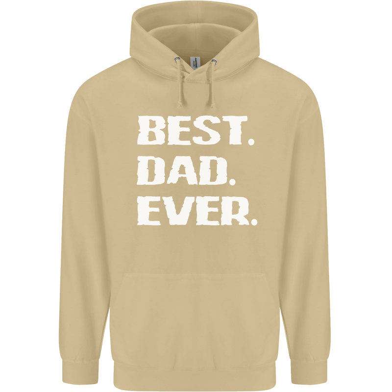 Best Dad Ever Funny Father's Day Mens 80% Cotton Hoodie Sand