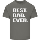 Best Dad Ever Funny Father's Day Mens Cotton T-Shirt Tee Top Charcoal