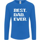 Best Dad Ever Funny Father's Day Mens Long Sleeve T-Shirt Royal Blue