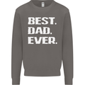 Best Dad Ever Funny Father's Day Mens Sweatshirt Jumper Charcoal