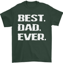 Best Dad Ever Funny Father's Day Mens T-Shirt Cotton Gildan Forest Green