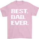 Best Dad Ever Funny Father's Day Mens T-Shirt Cotton Gildan Light Pink