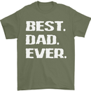Best Dad Ever Funny Father's Day Mens T-Shirt Cotton Gildan Military Green