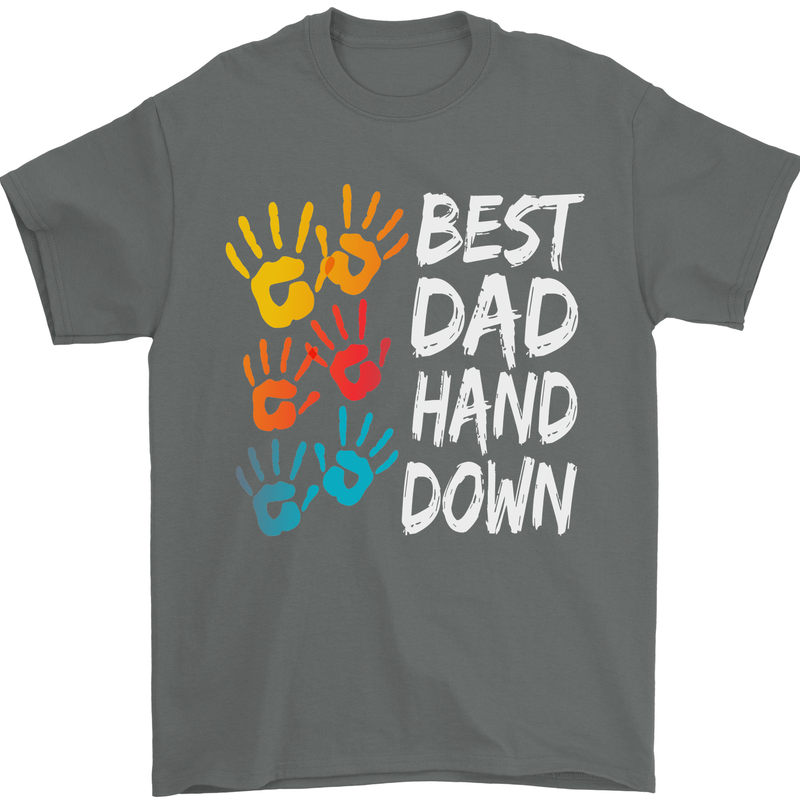 Best Dad Hands Down Fathers Day Funny Mens T-Shirt Cotton Gildan Charcoal