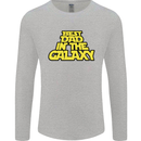 Best Dad in the Galaxy Funny Father's Day Mens Long Sleeve T-Shirt Sports Grey