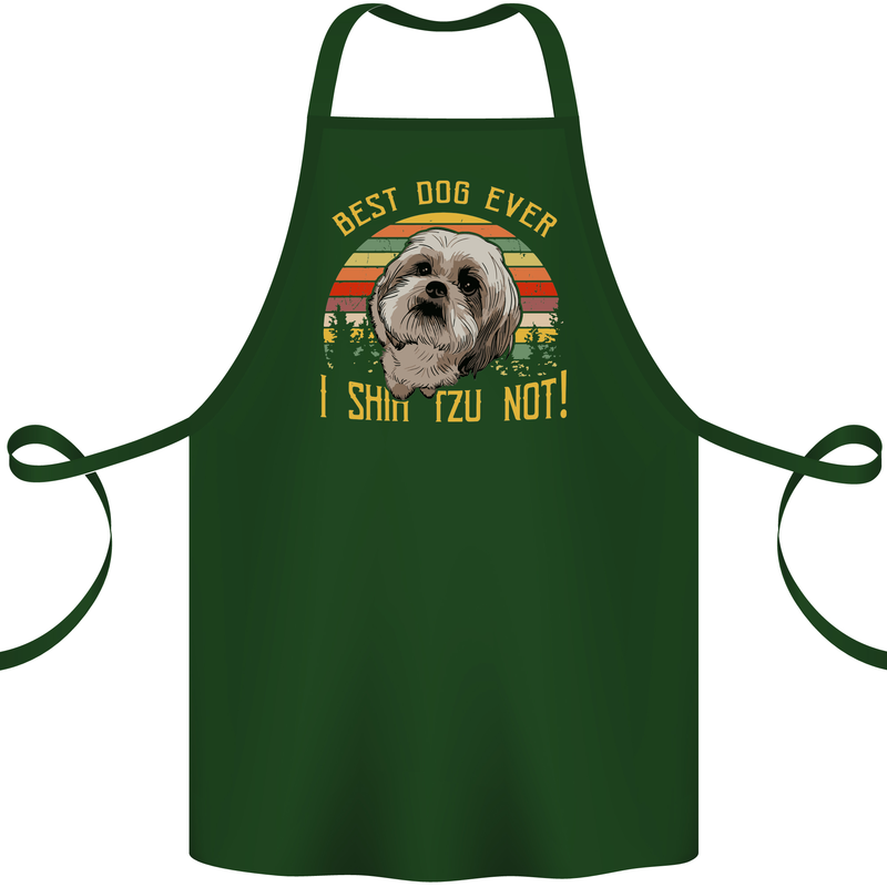 Best Dog Ever I Shih Tzu Not Funny Cotton Apron 100% Organic Forest Green